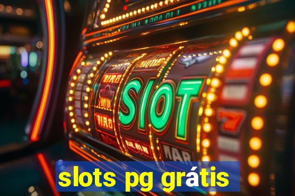 slots pg grátis