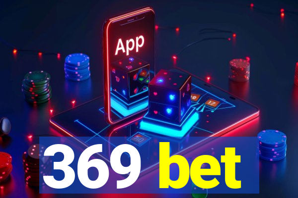 369 bet