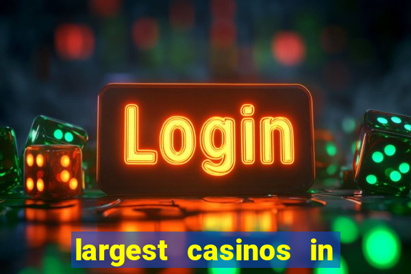 largest casinos in the usa