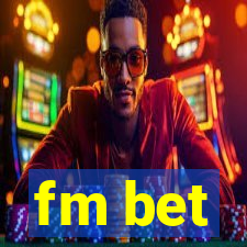 fm bet