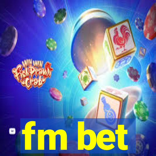 fm bet