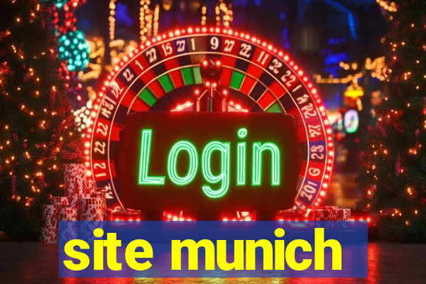 site munich