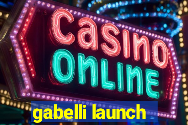 gabelli launch