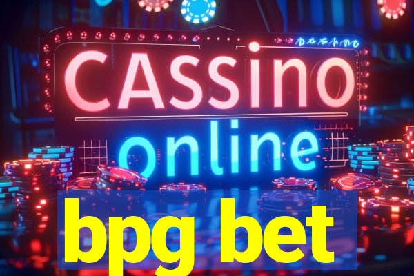 bpg bet