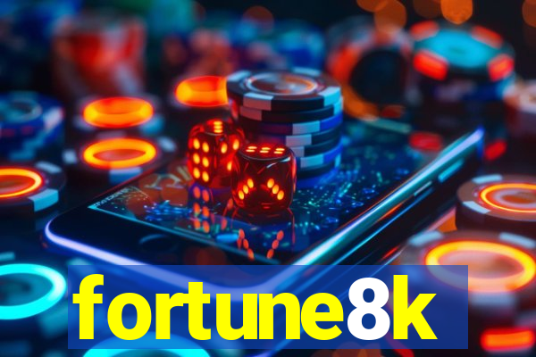 fortune8k