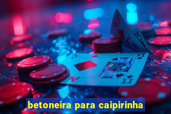 betoneira para caipirinha