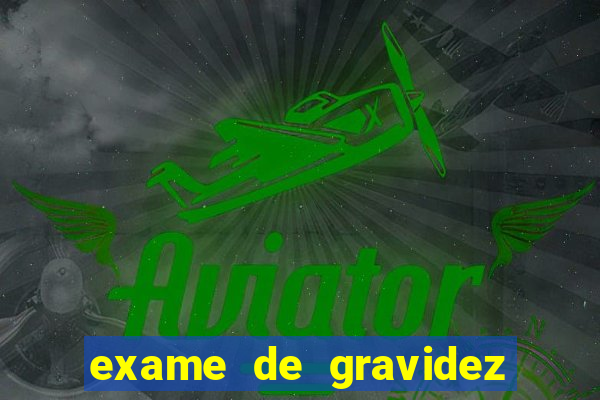 exame de gravidez positivo para preencher unimed pdf