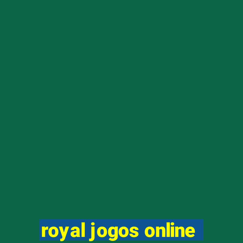 royal jogos online