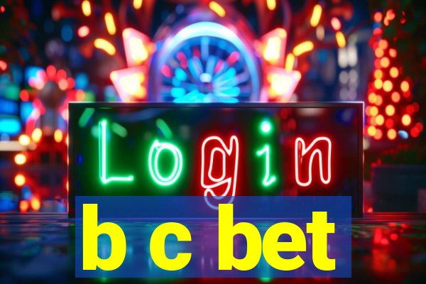 b c bet