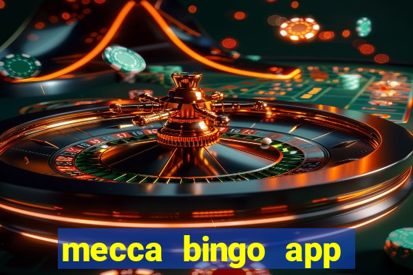 mecca bingo app for android