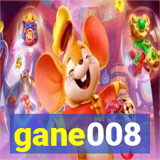 gane008