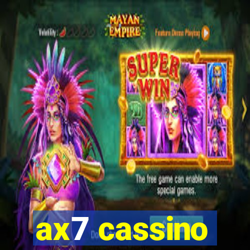 ax7 cassino