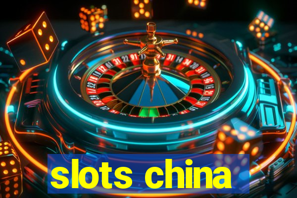 slots china