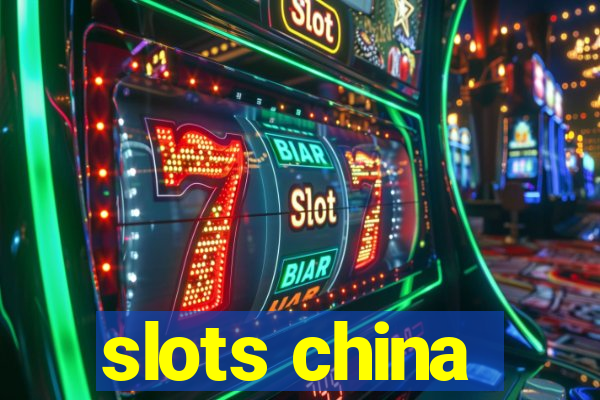 slots china