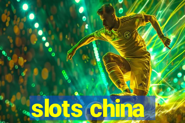 slots china