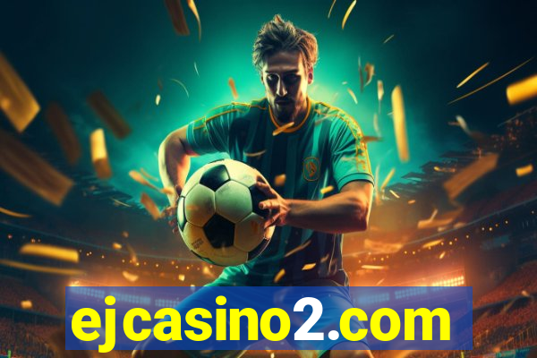 ejcasino2.com