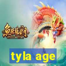 tyla age