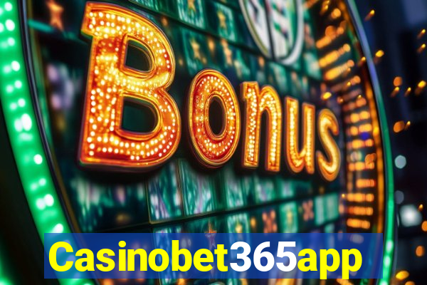 Casinobet365app