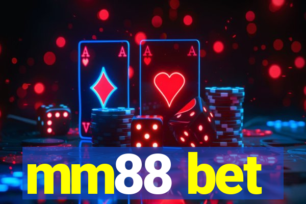 mm88 bet