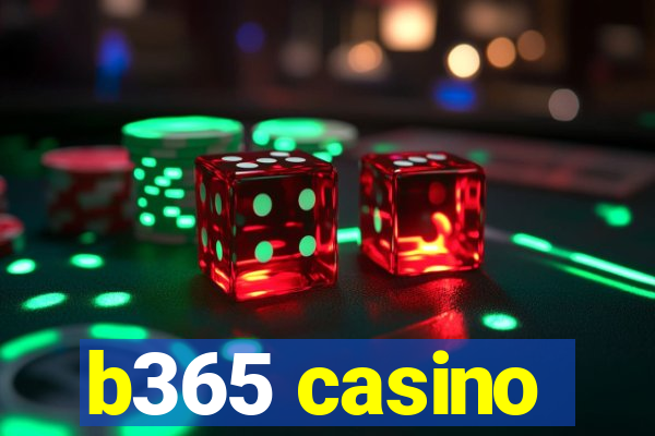 b365 casino