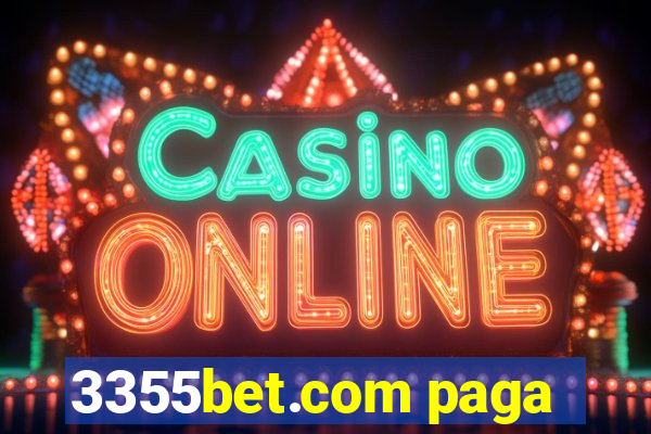 3355bet.com paga