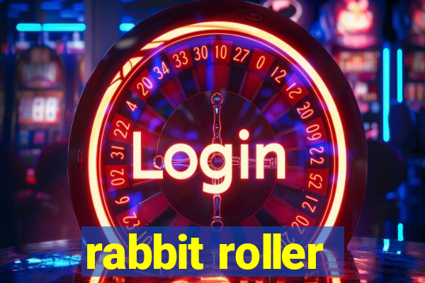 rabbit roller