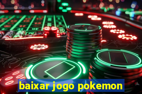 baixar jogo pokemon