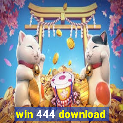 win 444 download