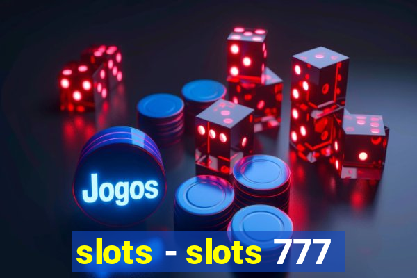 slots - slots 777