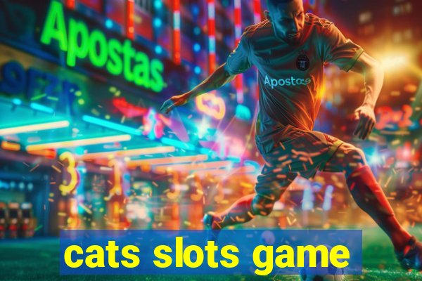 cats slots game