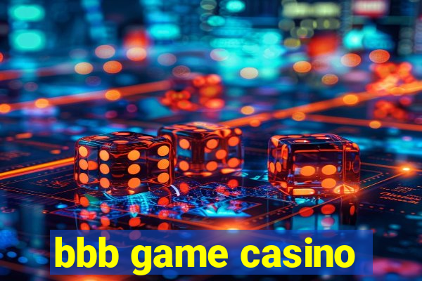 bbb game casino