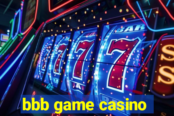 bbb game casino