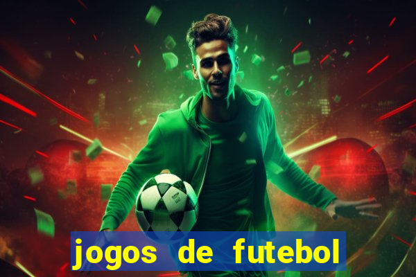 jogos de futebol aposta online