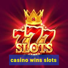 casino wins slots