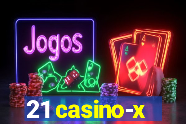 21 casino-x