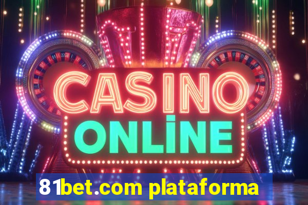 81bet.com plataforma