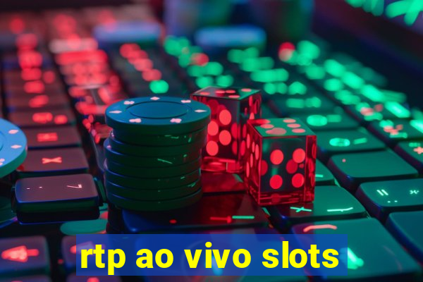 rtp ao vivo slots