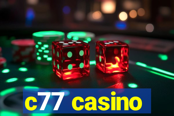 c77 casino