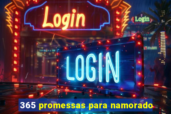 365 promessas para namorado