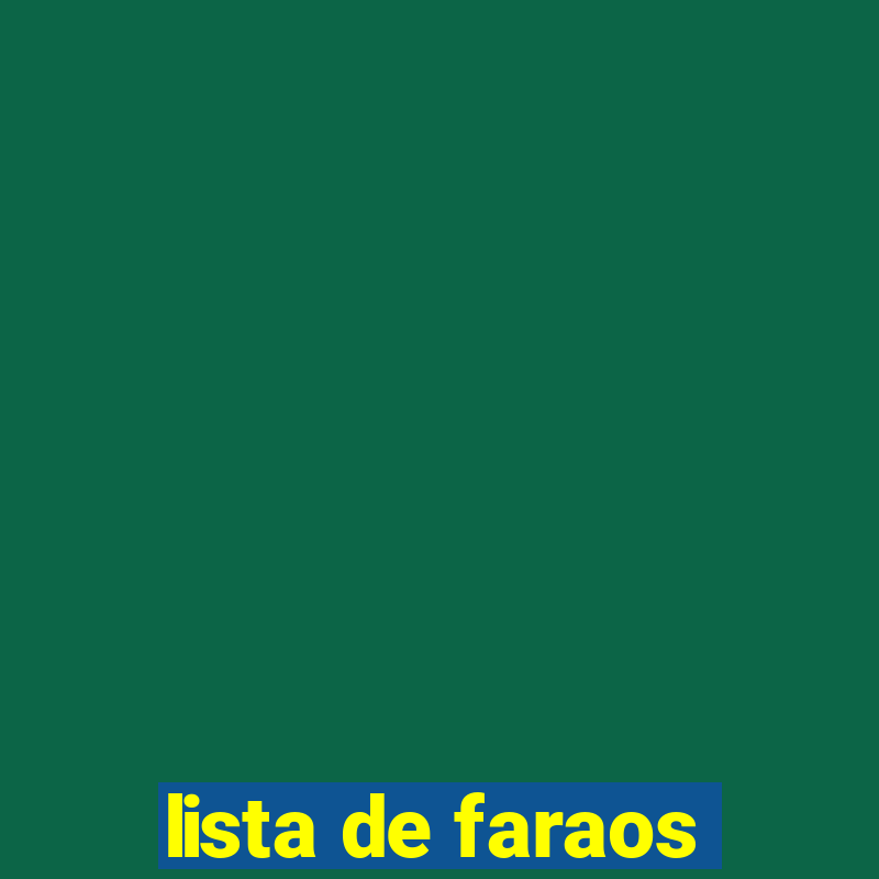 lista de faraos