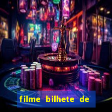 filme bilhete de loteria completo dublado