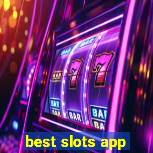 best slots app