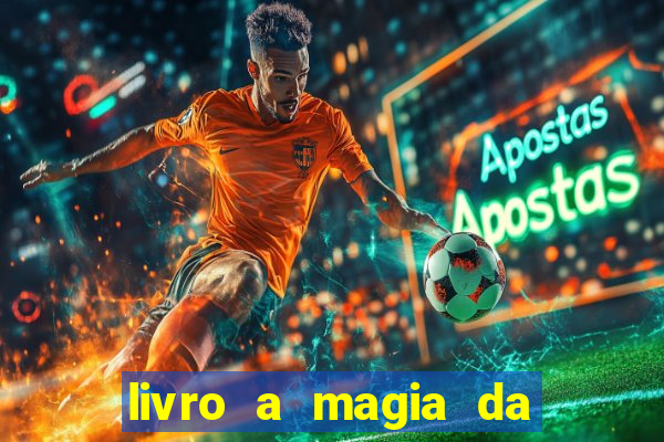 livro a magia da sobrevivência pdf download grátis