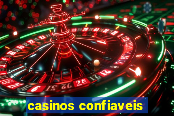 casinos confiaveis