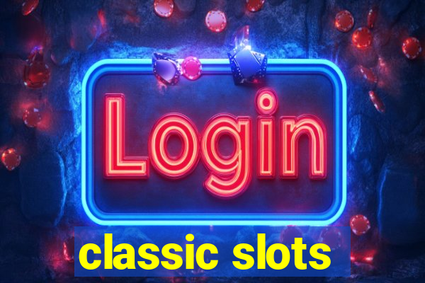 classic slots