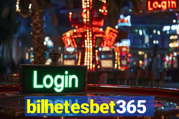 bilhetesbet365