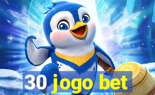 30 jogo bet