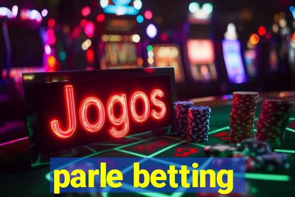 parle betting