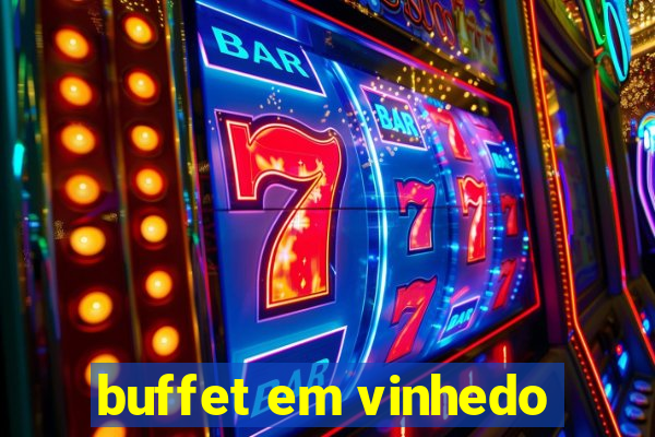 buffet em vinhedo