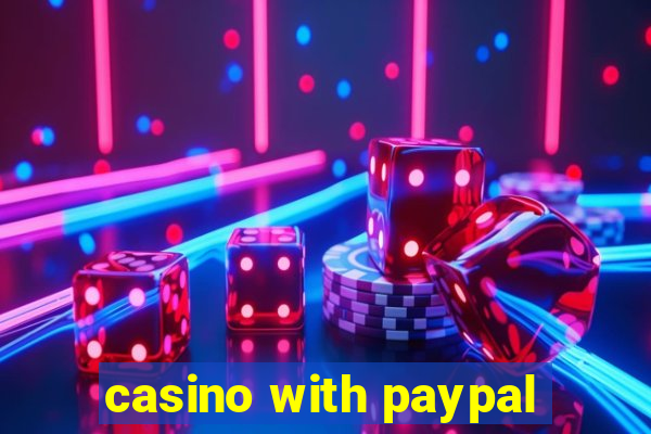 casino with paypal